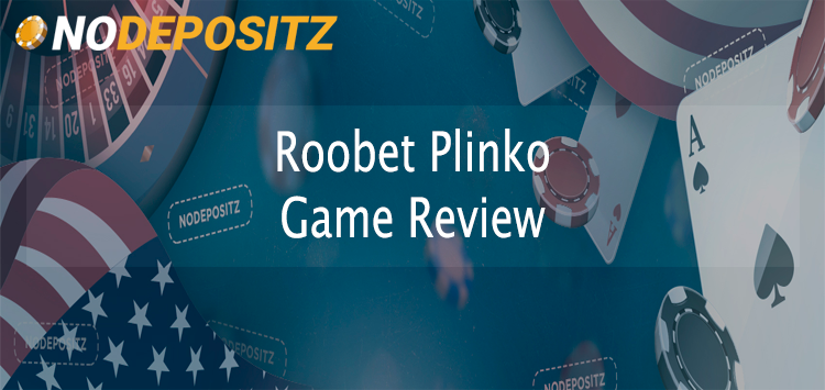 Roobet Plinko Game Review